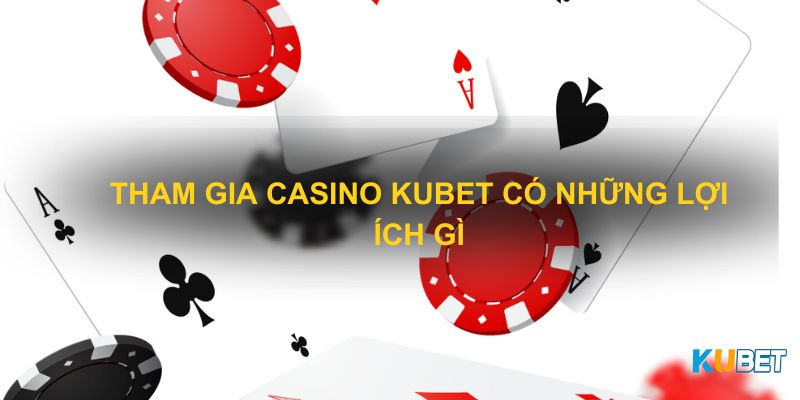 Giới thiệu về sảnh casino tại nhà cái Kubet