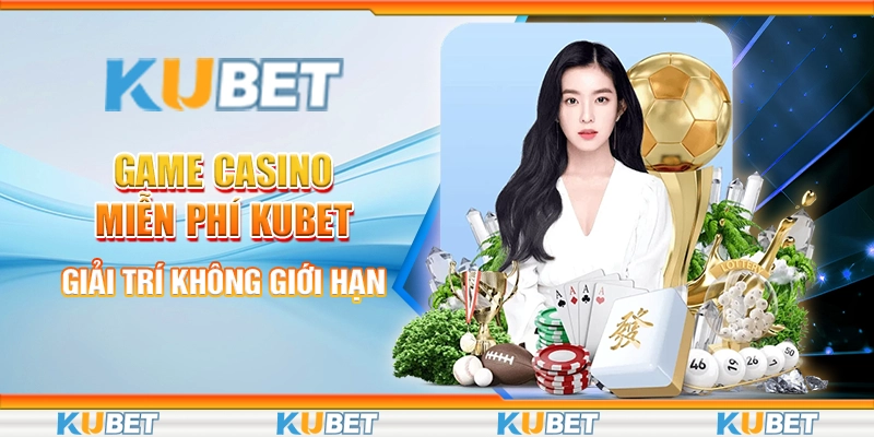 Game casino miễn phí