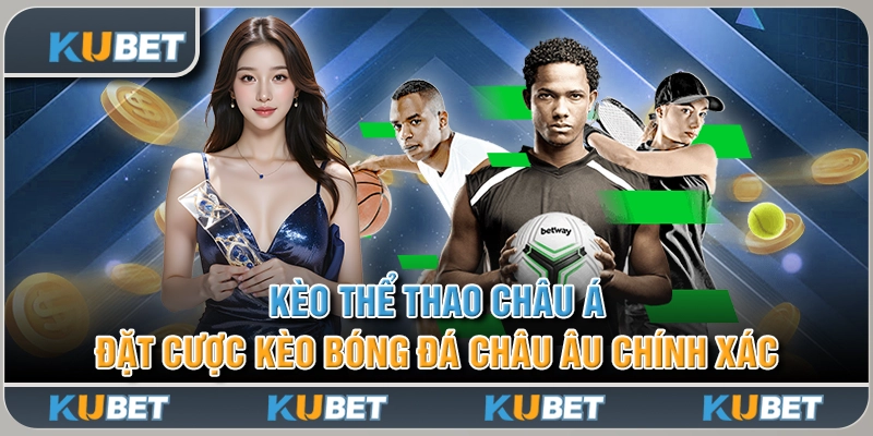 Kèo Thể Thao Châu Á