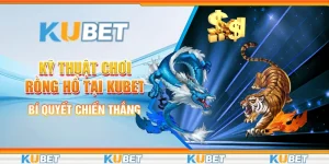 Kỹ thuật chơi rồng hổ